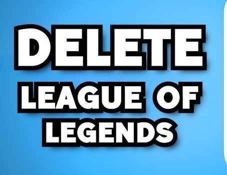 how to delete league of legends