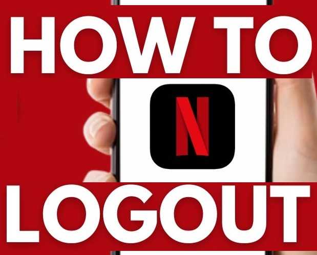 How to Log Out of Netflix