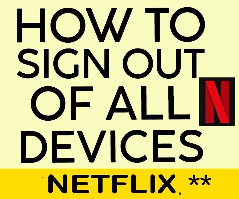 Sign Out of Netflix on All Device